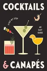 Book cover of Cocktails and Canapes Step by Step: An Easy Guide by Rockpool