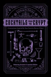Book cover of Cocktails from the Crypt by Jonathan Dehaan