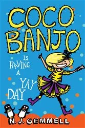 Book cover of Coco Banjo is having a Yay Day by N.J. Gemmell