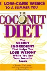 Book cover of Coconut Diet by Cherie Calbom