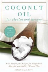 Book cover of Coconut Oil for Health and Beauty by Simone McGrath