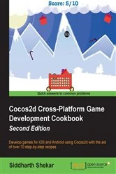 Book cover of Cocos2d Cross-Platform Game Development Cookbook (2nd ed.) by Siddharth Shekar
