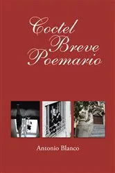 Book cover of Coctel Breve Poemario by Antonio Blanco