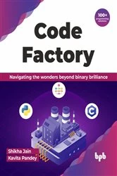 Book cover of Code Factory by Shikha Jain