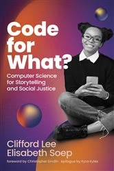 Book cover of Code for What? by Clifford Lee