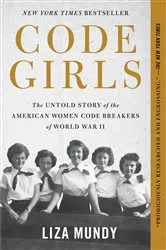 Book cover of Code Girls by Liza Mundy