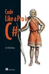 Book cover of Code like a Pro in C# by Jort Rodenburg