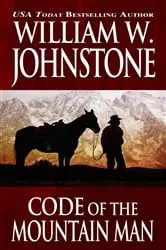 Book cover of Code of the Mountain Man by William W. Johnstone