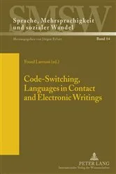 Book cover of Code-Switching, Languages in Contact and Electronic Writings by Jürgen Erfurt