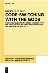 Book cover of Code-switching with the Gods by Edward O. D. Love