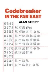 Book cover of Codebreaker in the Far East by Alan Stripp