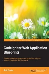 Book cover of CodeIgniter Web Application Blueprints by Rob Foster