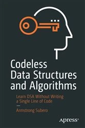 Book cover of Codeless Data Structures and Algorithms by Armstrong Subero