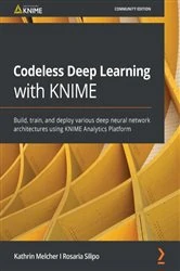 Book cover of Codeless Deep Learning with KNIME by Kathrin Melcher