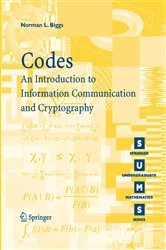 Book cover of Codes: An Introduction to Information Communication and Cryptography by Norman L. Biggs