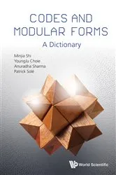 Book cover of Codes And Modular Forms: A Dictionary by Minjia Shi