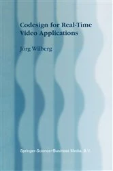 Book cover of Codesign for Real-Time Video Applications by Jörg Wilberg