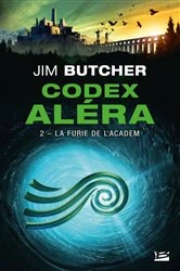 Book cover of Codex Aléra, T2 : La Furie de l'Academ by Jim Butcher