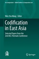 Book cover of Codification in East Asia by Wen-Yeu Wang