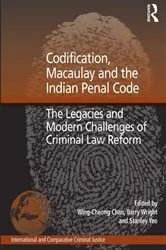 Book cover of Codification, Macaulay and the Indian Penal Code by Barry Wright