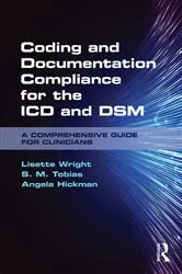 Book cover of Coding and Documentation Compliance for the ICD and DSM by Lisette Wright
