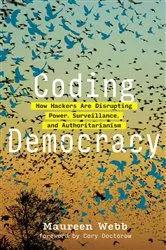 Book cover of Coding Democracy by Maureen Webb