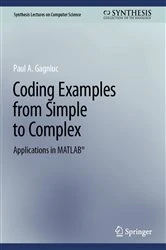 Book cover of Coding Examples from Simple to Complex by Paul A. Gagniuc