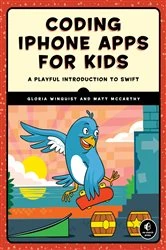 Book cover of Coding iPhone Apps for Kids by Gloria Winquist