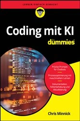 Book cover of Coding mit KI für Dummies by Chris Minnick