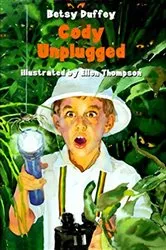 Book cover of Cody Unplugged by Betsy Duffey