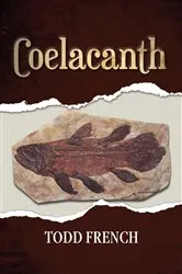 Book cover of Coelacanth by Todd French