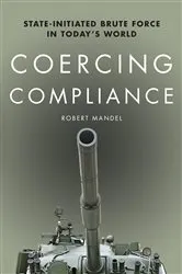 Book cover of Coercing Compliance by Robert Mandel