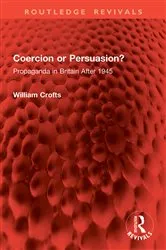 Book cover of Coercion or Persuasion? by William Crofts