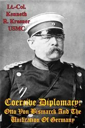 Book cover of Coercive Diplomacy: Otto Von Bismarck And The Unification Of Germany by Unknown
