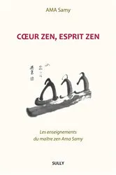 Book cover of Coeur zen, esprit zen by Ama Samy