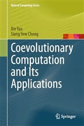 Book cover of Coevolutionary Computation and Its Applications by Xin Yao