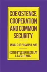Book cover of Coexistence, Cooperation and Common Security by Joseph Rotblat
