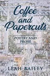 Book cover of Coffee and Papercuts by Leah Bailey