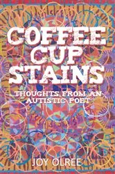 Book cover of Coffee Cup Stains by Joy olree