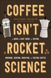 Book cover of Coffee Isn't Rocket Science by Sebastien Racineux