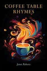 Book cover of Coffee Table Rhymes by Janet Roberts
