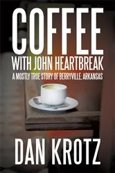 Book cover of Coffee with John Heartbreak by Unknown