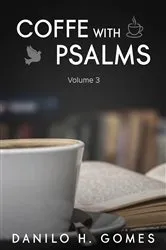 Book cover of Coffee With Psalms by Danilo H. Gomes