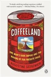 Book cover of Coffeeland by Augustine Sedgewick