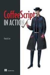 Book cover of CoffeeScript in Action by Patrick Lee