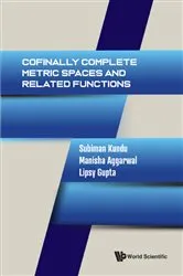 Book cover of Cofinally Complete Metric Spaces And Related Functions by Subiman Kundu