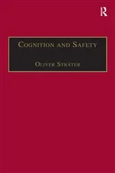 Book cover of Cognition and Safety by Oliver Sträter