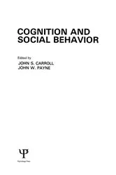 Book cover of Cognition and Social Behavior by John S. Carroll