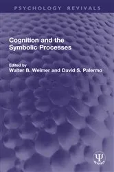 Book cover of Cognition and the Symbolic Processes by Unknown