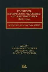Book cover of Cognition, Information Processing, and Psychophysics by Hans-Georg Geissler